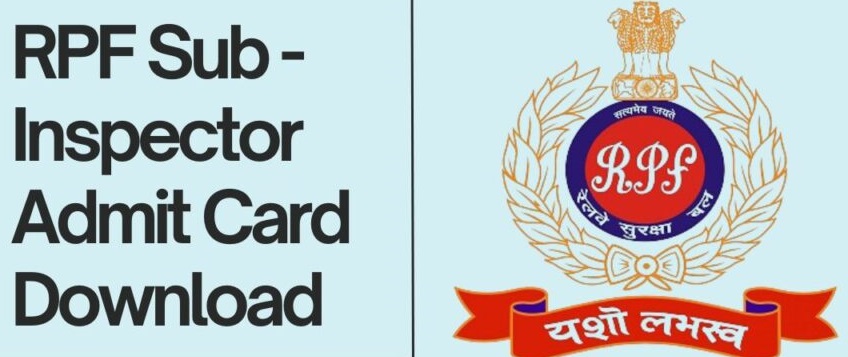 RPF Sub Inspector Admit Card