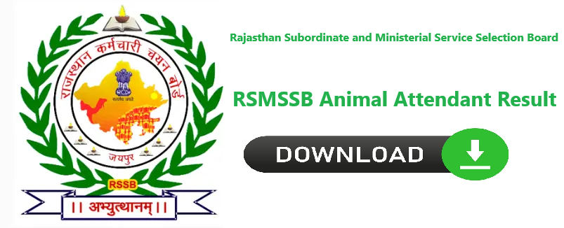 RSMSSB Animal Attendant Result